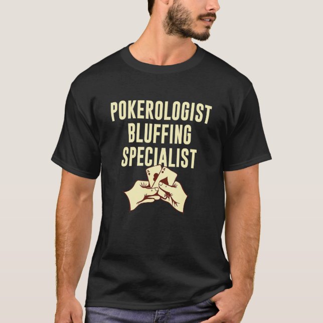 Pokerologist  Poker Humour Poker Player Gambler T-Shirt (Front)