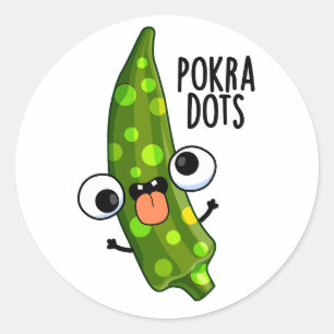 Pokra Dots Funny Okra Pun Classic Round Sticker