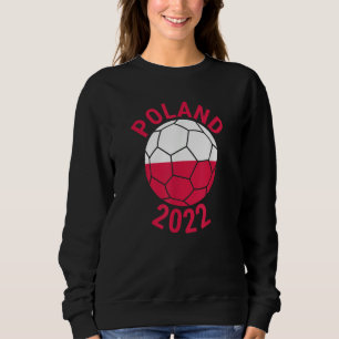 Poland 2022 Football Supporter Championship Soccer Sweatshirt