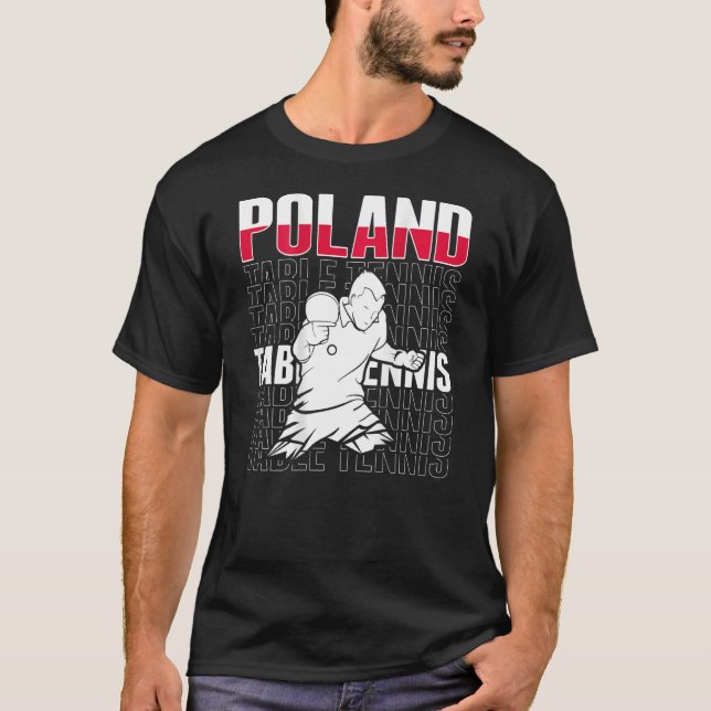 Poland Table Tennis   Support Polish Ping Pong Tea T-Shirt (Front)