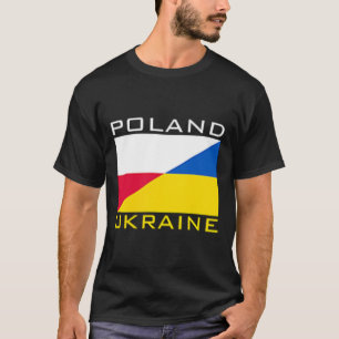 Poland Ukraine Flag Support Friendship Neighbor T-Shirt