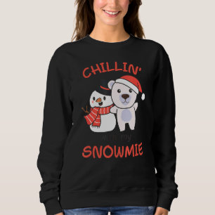 Polar Bear Chillin With My Snowmie Snowman Pun Sweatshirt