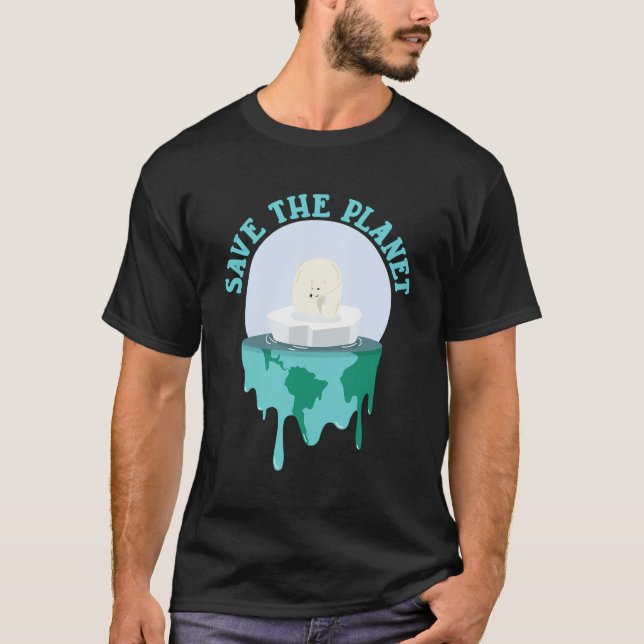 Polar Bear Climate Change Global Warming Save The  T-Shirt (Front)
