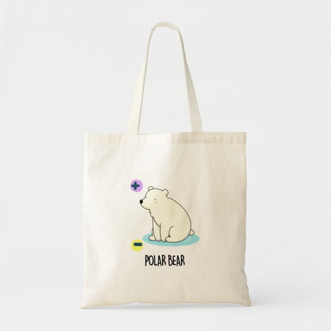 Polar Bear Funny Science Pun  Tote Bag (Front)