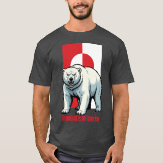 Polar bear Greenland is not American T-Shirt