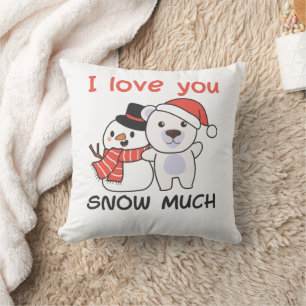 Polar Bear I Love You Snow Much Snowman Pun Cushion