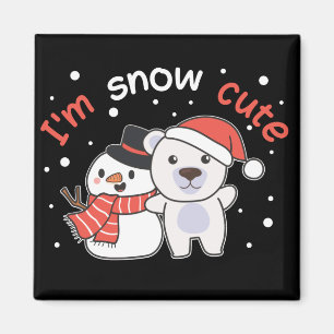 Polar Bear I'm Snow Cute Snowman Snow Pun Magnet