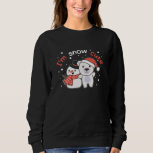Polar Bear I'm Snow Cute Snowman Snow Pun Sweatshirt