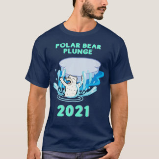 Polar Bear Plunge 2021  T-Shirt