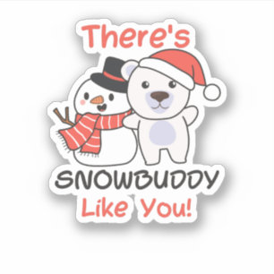 Polar Bear There's Snowbuddy Like Snowman Pun