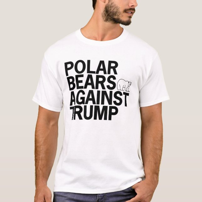 Polar Bears Against Trump T-Shirt (Front)