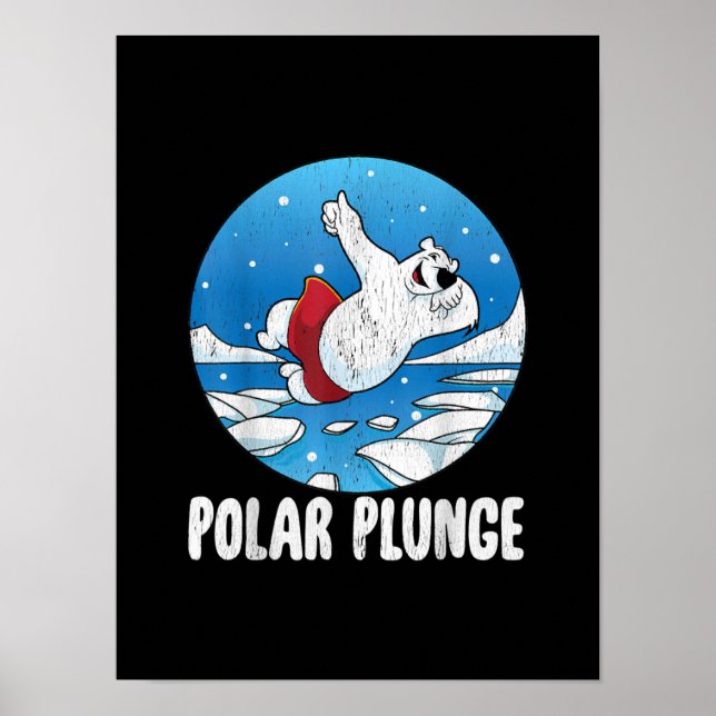 Polar Plunge Ice Jump Polar Bear Winter Swim Poster (Front)