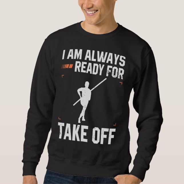 Pole Vault Athlete Design for Pole Jumper Vaultier Sweatshirt (Front)