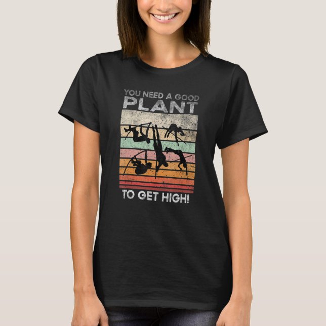 Pole Vault Athlete Pole Jump Pun Jumper  Quote Vau T-Shirt (Front)