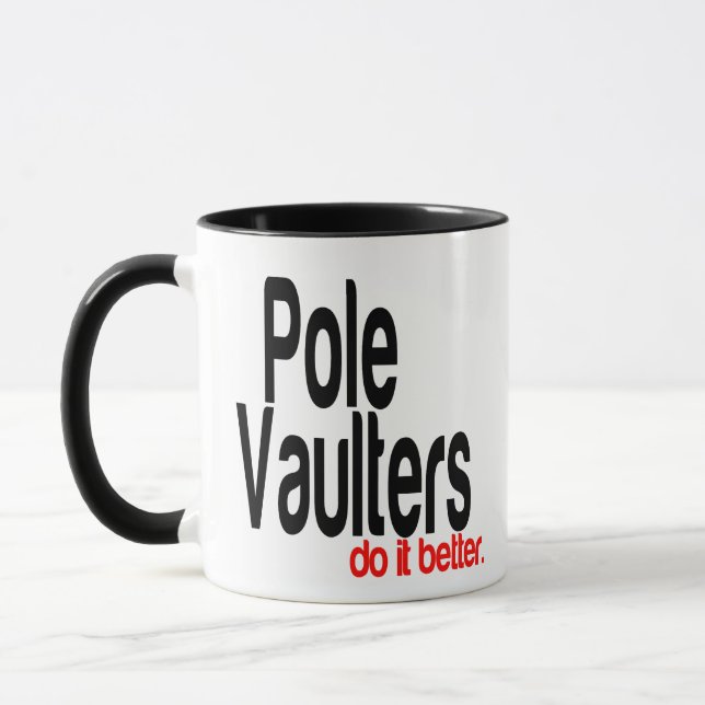 Pole Vaulters Do It Better Mug (Left)