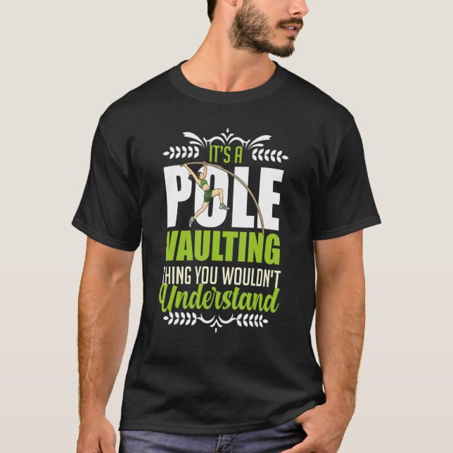 Pole Vaulting Beginner Vault Jumping Trainer Vault T-Shirt (Front)