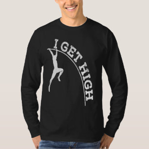 Pole Vaulting Funny Pole Vault Track And Field Pol T-Shirt