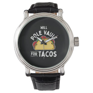 Pole Vaulting-Pole Vault For Tacos Watch