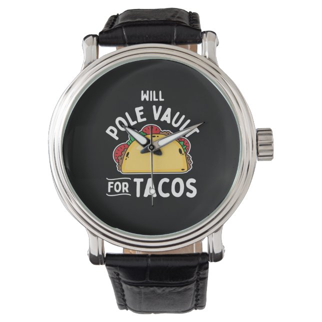 Pole Vaulting-Pole Vault For Tacos Watch (Front)
