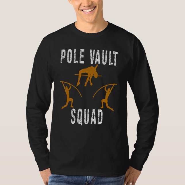 Pole Vaulting Pole Vault Squad T-Shirt (Front)