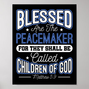 Police Blessed Are The Peacemakers For They Shall Poster