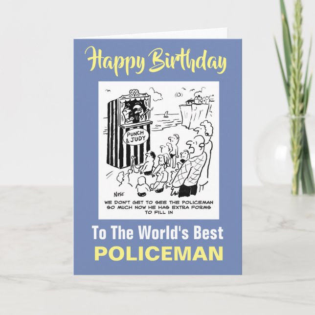 Police Bureacracy & Form Filling  - Happy Birthday Card (Front)