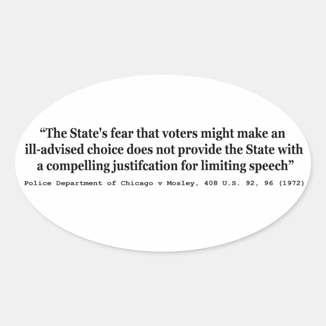 Police Dept of Chicago v Mosley 408 US 92 96 1972 Oval Sticker (Front)