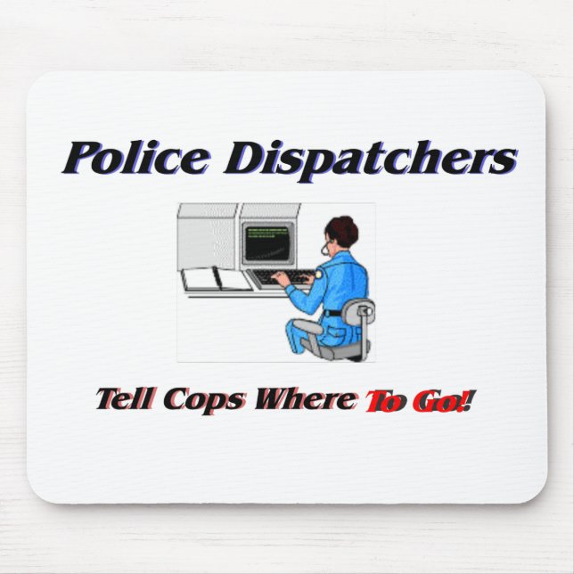 Police Dispatchers Mouse Pad (Front)