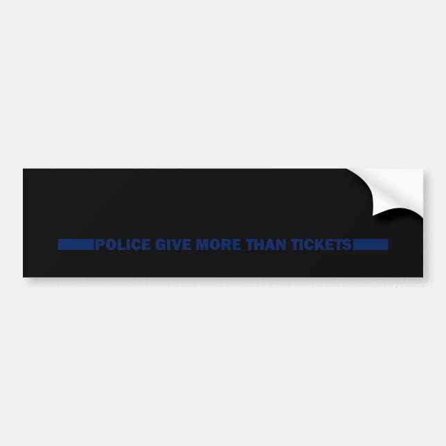 Police Give More Than Tickets Bumper Sticker (Front)