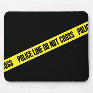 Police Line DO NOT CROSS Mouse Pad