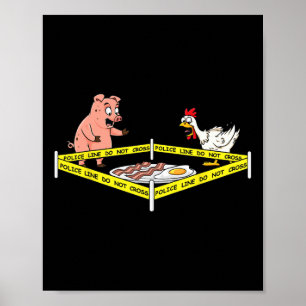 Police Line Do Not Cross Pig And Chicken Fun Food  Poster