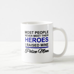 POLICE MOM -  RAISED MY HERO COFFEE MUG