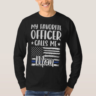 Police Mum My Favourite Officer Calls Me Mum Cop M T-Shirt
