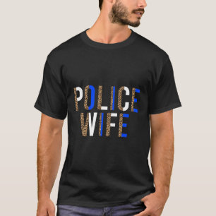 Police Of A Police Officer Leopard Cop T-Shirt