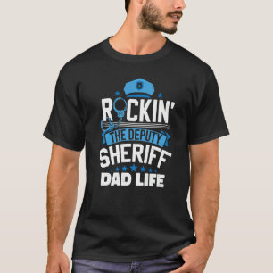Police Officer Dad Cop Policeman Deputy Sheriff T-Shirt