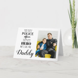 Police Officer Hero Daddy Fathers Day Photo Card
