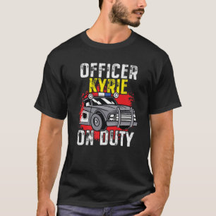 Police Officer Kyrie On Duty - Personalized Police T-Shirt