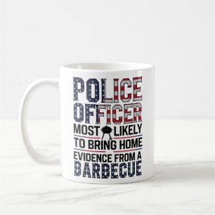 Police Officer Most Likely To Bring BBQ Evidence Coffee Mug