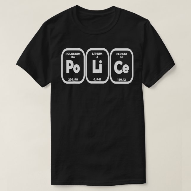 Police Periodic Element Science Funny Nerd Men Wom T-Shirt (Design Front)