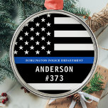 Police Personalised Thin Blue Line Law Enforcement Metal Ornament<br><div class="desc">Thin Blue Line Police Officer Christmas Ornament - American flag in Police Flag colours, modern black and blue design . Customise with your department name, and personalise with police officers name and badge number. This personalised law enforcement ornament is perfect for police departments and law enforcement officers, stocking stuffers and...</div>