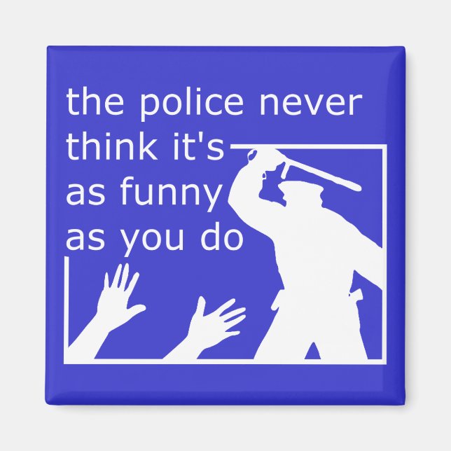 Police Sense Of Humour Funny Magnet (Front)