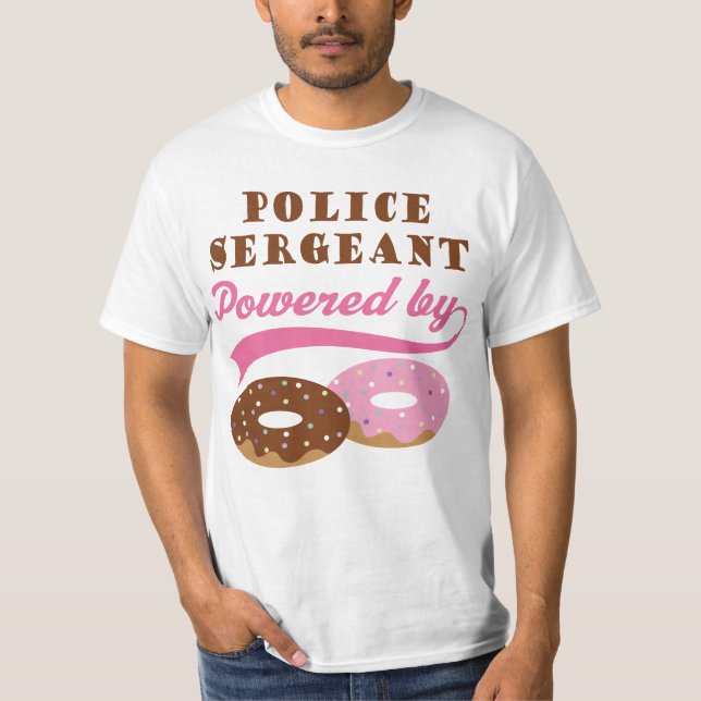 Police Sergeant Funny Gift T-Shirt (Front)