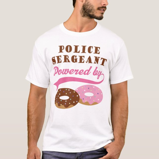 Police Sergeant Funny Gift T-Shirt (Front)