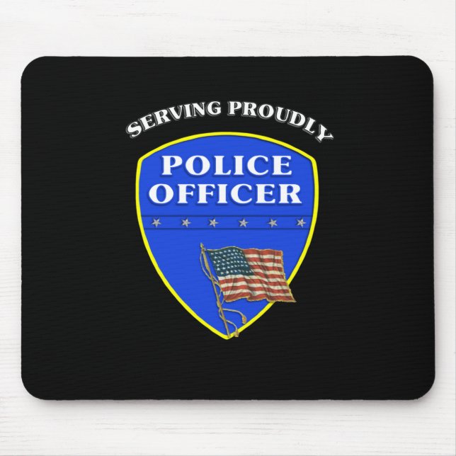 Police Serving Proudly Mouse Pad (Front)