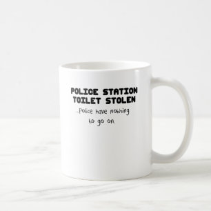 police station toilet stolen.png coffee mug