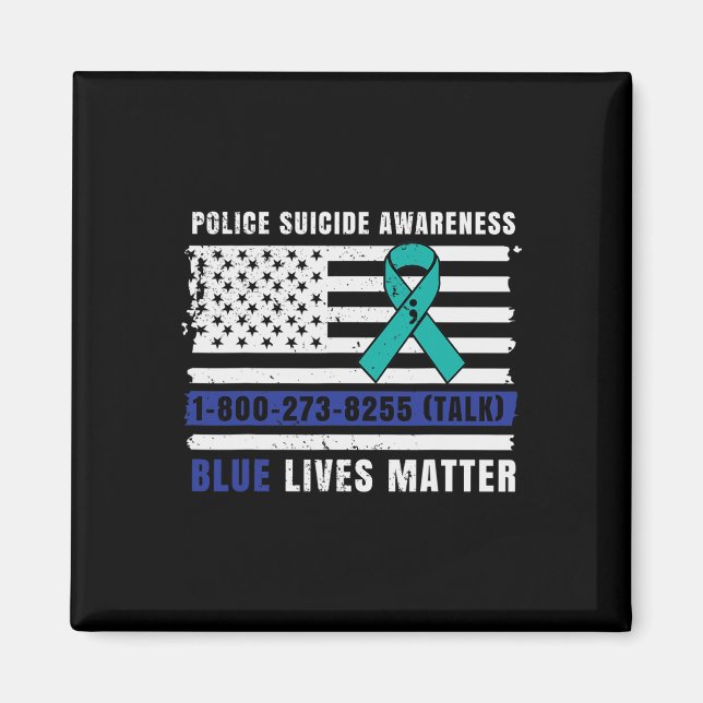 Police Suicide Awareness Blue Lives Law Enforcemen Magnet (Front)