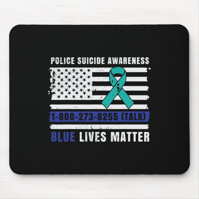 Police Suicide Awareness Blue Lives Law Enforcemen Mouse Pad (Front)