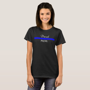 Police Thin Blue Line Support Proud MOM Mother T-Shirt