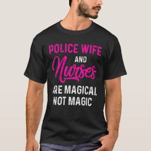 Police Wife Nurse Life Rn Mum 24 T-Shirt