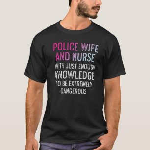 Police Wife Nurse Life Rn Mum 36 T-Shirt